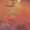 capa_ceu de chumbo_frente <span>Céu de chumbo</span></br> . <span class="autor">Vagner Xavier</span>