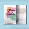 <span>Dilemas e Saudades</span></br>. <span class="autor">Camila Barretto</span>