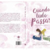 <span>Quando tudo passar</span></br> . <span class="autor">Karin Szapiro e Shelly Bronstein</span>