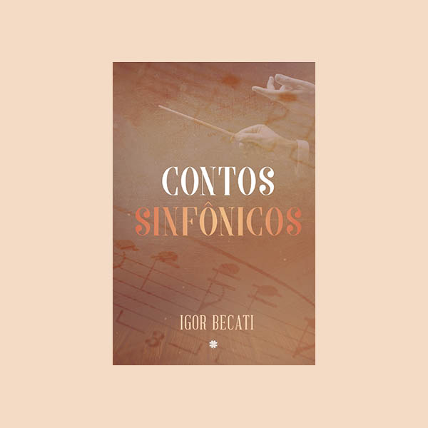 contos sinfonicos frente Contos sinfônicos . Igor Becati