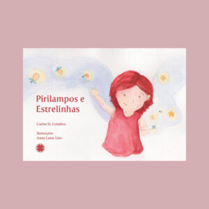 Pirilampos e Estrelinha . Carlos Coimbra